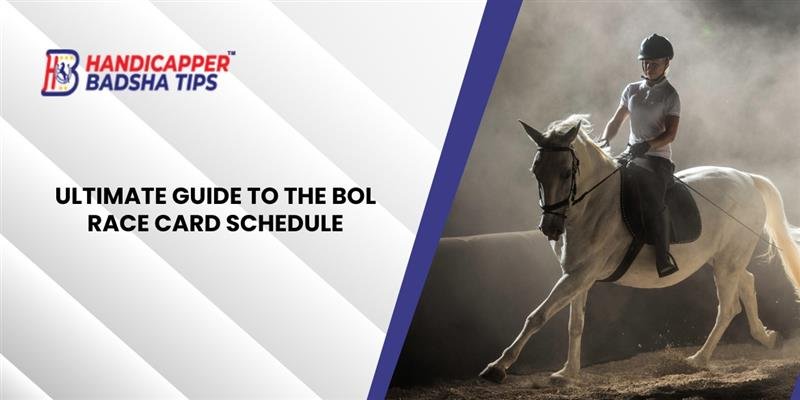 Guide to the BOL Race Card Schedule